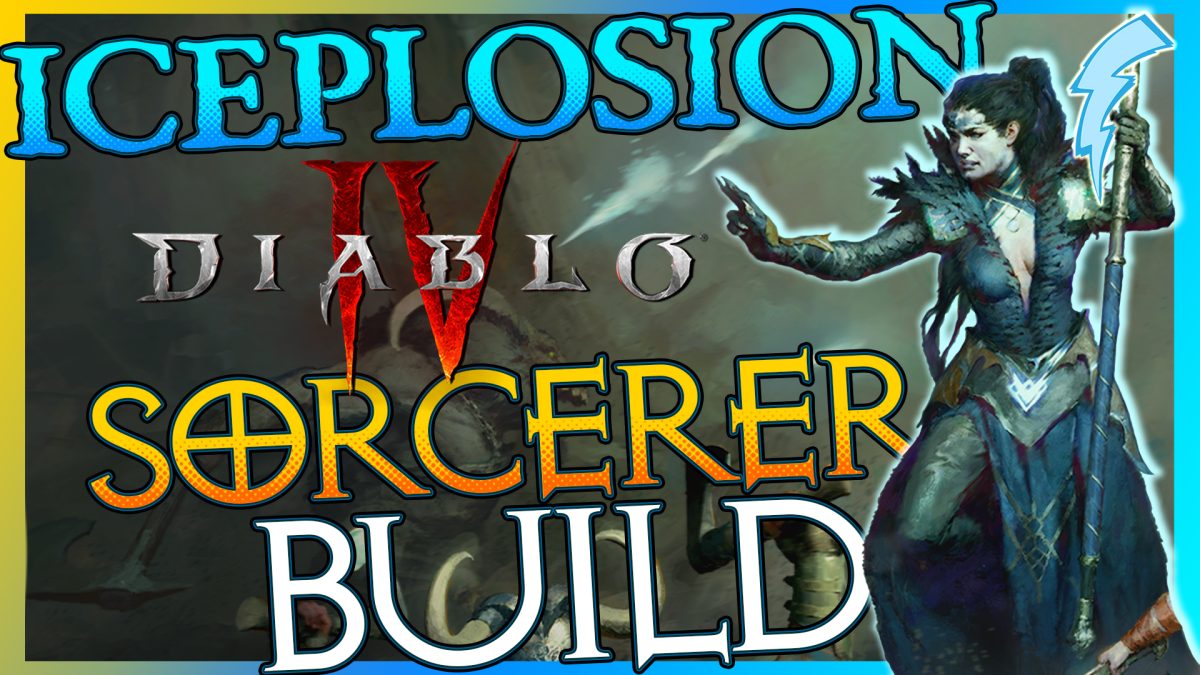 Iceplosion Diablo IV Sorcerer Build