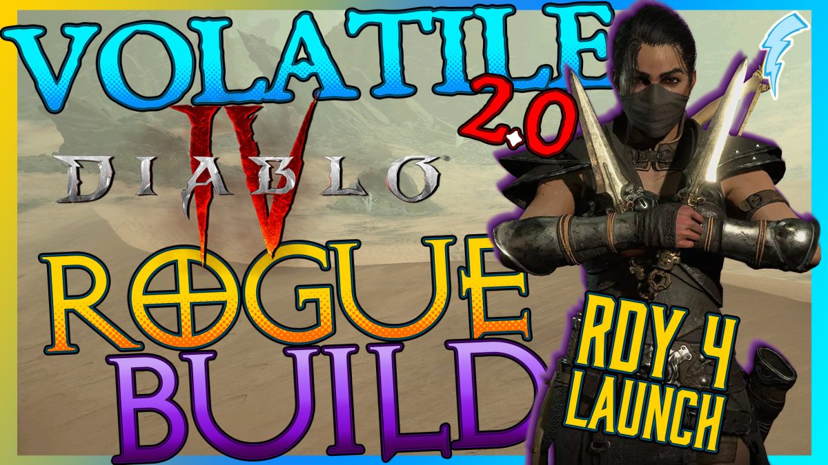 Volatile 2.0 Diablo IV Rogue Build [RDY-4-Launch]