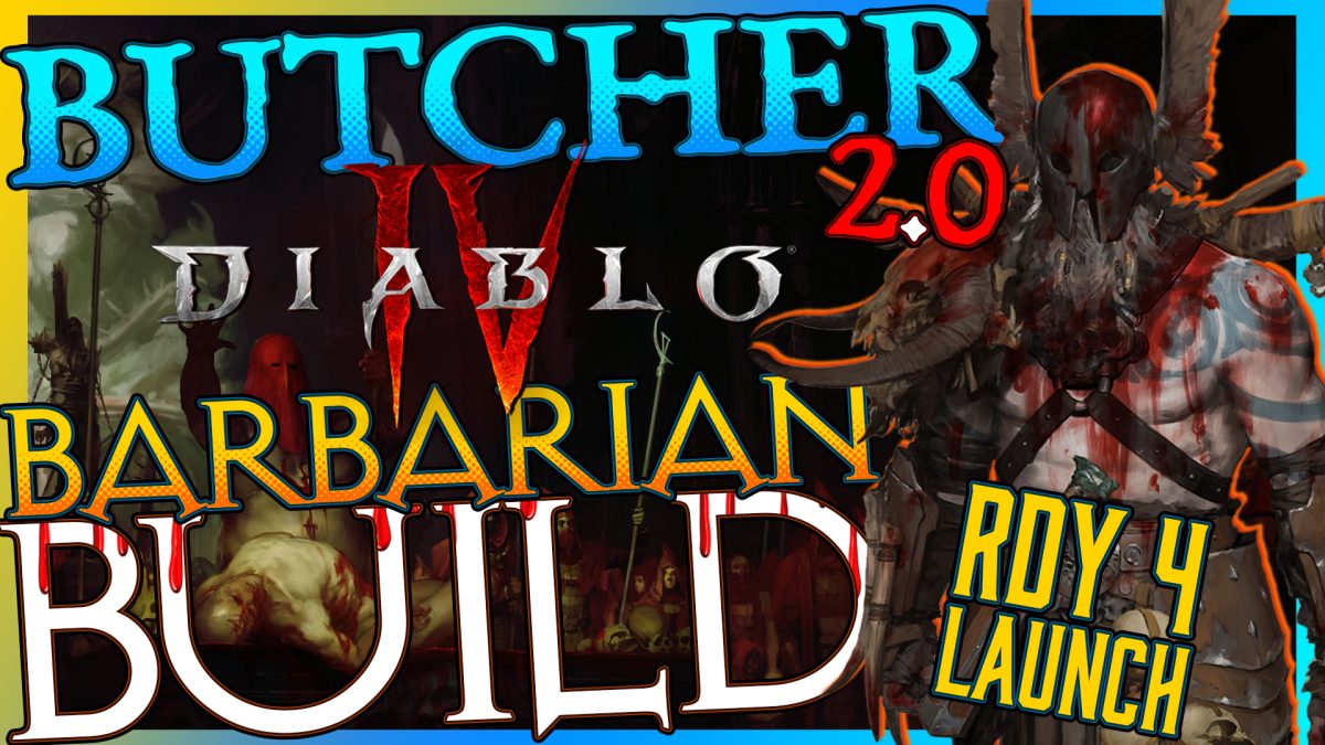 Butcher 2.0 Diablo IV Barbarian Build [RDY-4-Launch]