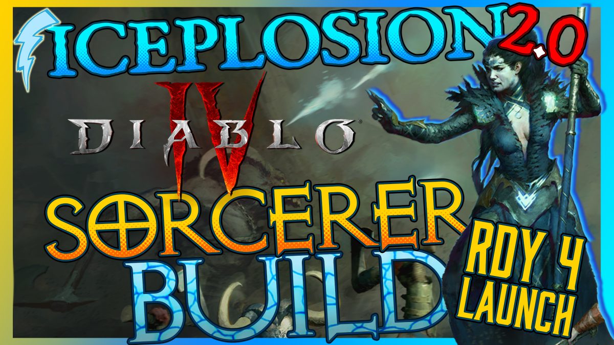 Iceplosion 2.0 Diablo IV Sorcerer Build [RDY-4-Launch]