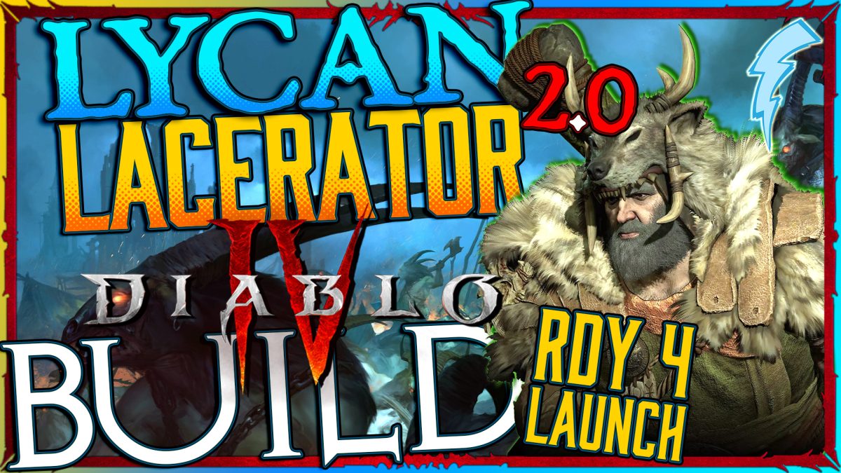 Lycan Lacerator 2.0 Diablo IV Druid Build [RDY-4-Launch]