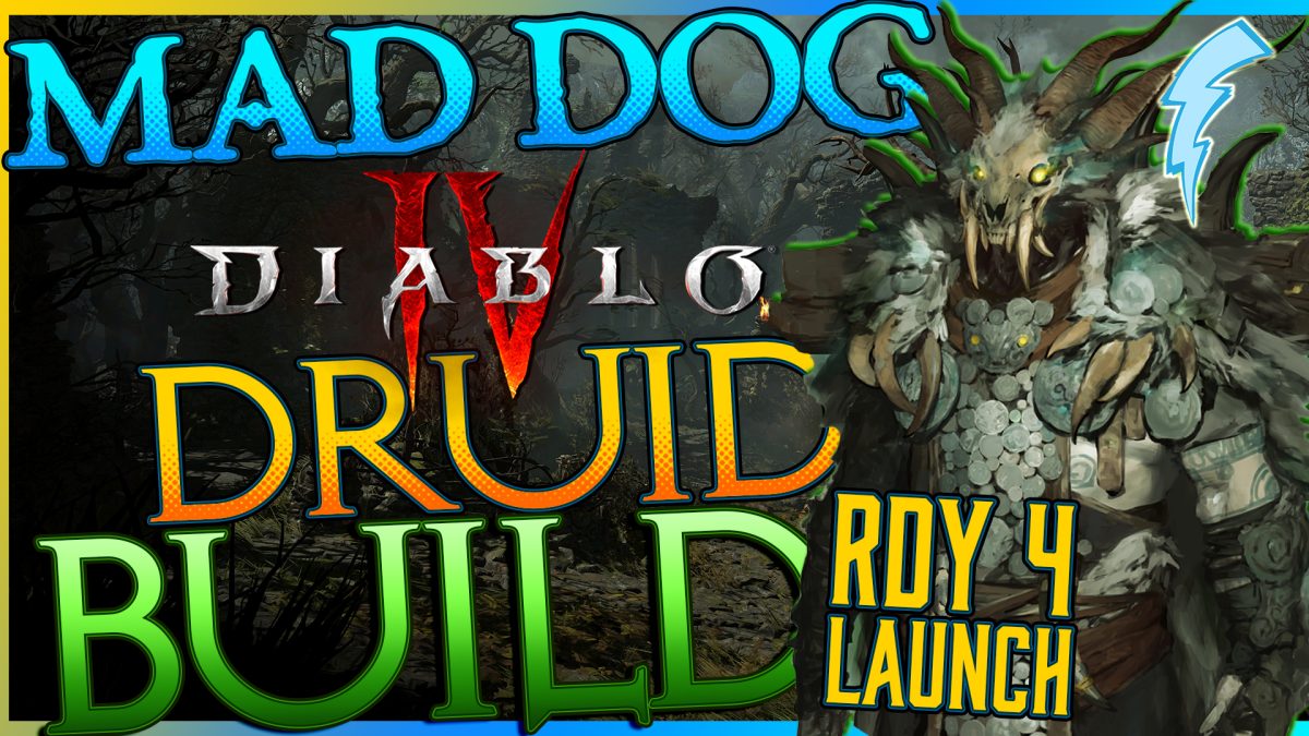 MAD DOG Diablo IV Druid Build [RDY-4-Launch]
