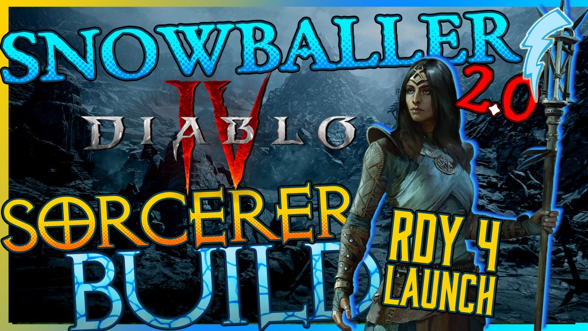 Snowballer 2.0 Diablo IV Sorcerer Build [RDY-4-Launch]