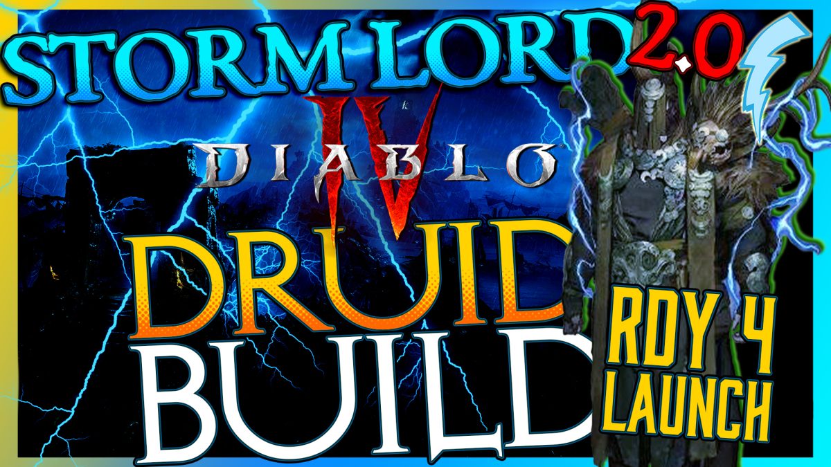 Storm Lord 2.0 Diablo IV Druid Build [RDY-4-Launch]
