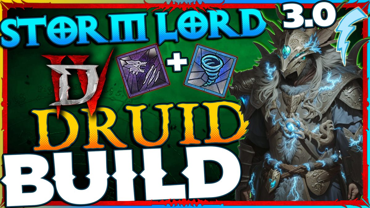 Storm Lord 3.0 Druid Build for Diablo IV [S- Tier Potential]