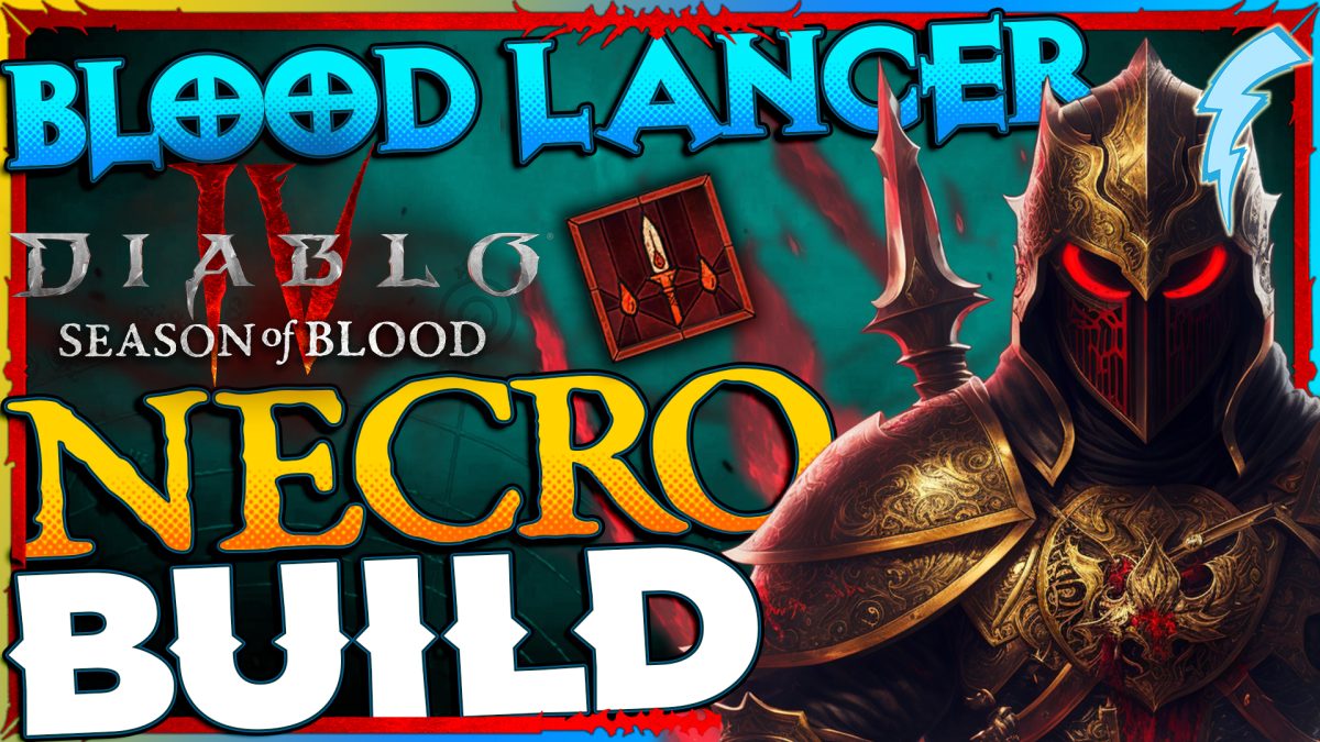 Blood Lancer Necro Build for Diablo IV S2 [Top Overpower Synergy]